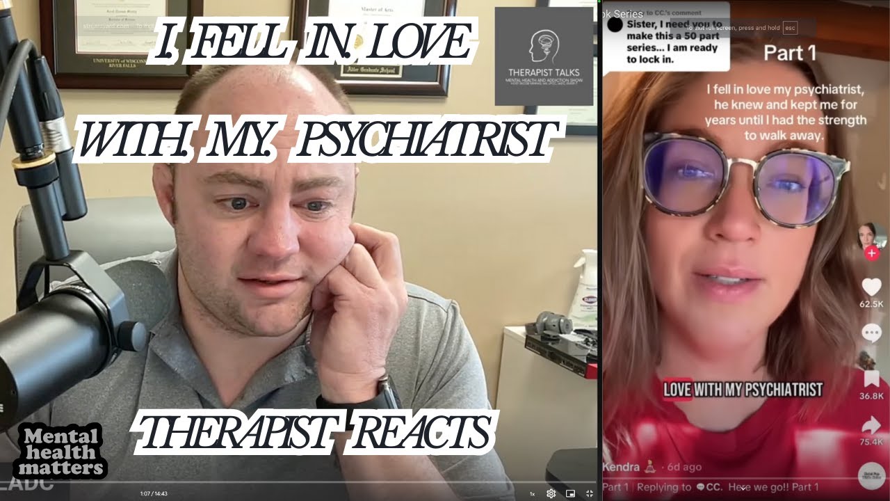 Fell In Love With My Psychiatrist - Therapist Reacts (Parts 5 to 9)