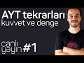 AYT Fizik Tekrarları #1 - Kuvvet ve Denge + PDF