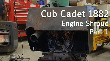 Engine Shroud, Part 1 - Cub Cadet 1882 Restoration Project