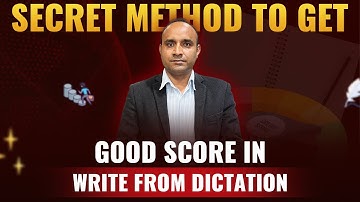 PTE Write From Dictation - Secret Method to Get 90 Score