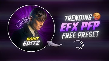 trending efx Pfp for Alight Motion 🥵🔥 |  Free Presets | Pfp Text Xml File | Alight Motion Tutorial