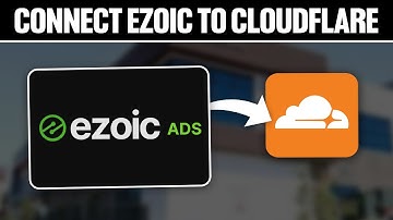 How To Connect Ezoic To Cloudflare 2025! (Full Tutorial)
