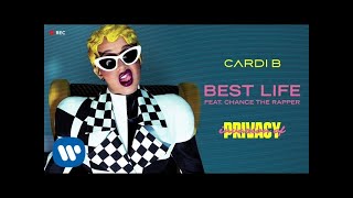 Video thumbnail of "Cardi B - Best Life feat. Chance The Rapper [Official Audio]"