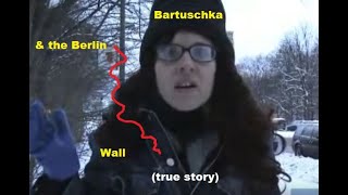 Bartuschka Comedy | Berliner Mauer Stories | Tales From The Berlin Wall