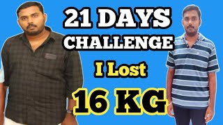 16 கிலோ எடையை குறைக்க 21 Days Challenge 3 முறை செய்தேன் RD Fitness Weight Loss Transformation