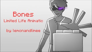 Bones | Limited Life Animatic