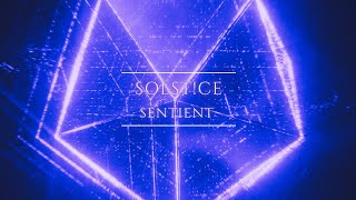 SOLST!CE - Sentient (Official Music Video)
