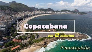 Copacabana em 2 minutos - Planetopédia