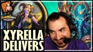 XYRELLA ALWAYS DELIVERS! - Hearthstone Battlegrounds