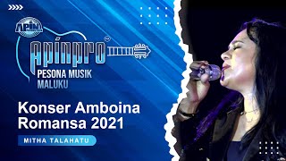 MITHA TALAHATU - HARGAI SADIKI | Konser Amboina Romansa 2021