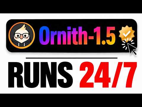 Build Anything with Ornith-1.5: Here's How!