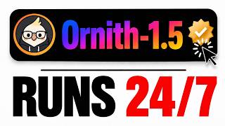 Build Anything with : Ornith-1.5 : Here's How!