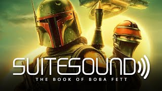 The Book of Boba Fett (Season 1) - Ultimate Soundtrack Suite