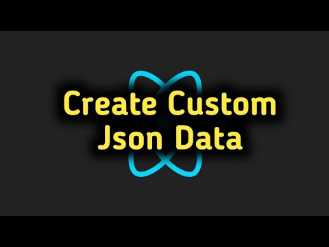 Create custom json data in React Js - 6