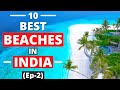 10 best beaches in india  top ten beaches in india  beautiful beaches in india  beaches of india