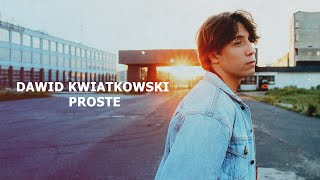 Dawid Kwiatkowski - Proste [Tekst] chords