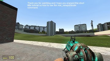 Source Developer Console Tutorial 5: mat_viewportscale