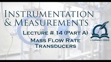 Lecture 14 Mass Flow Rate Sensors