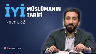 İyi Müslümanın Tarifi Necm 32 Nouman Ali Khan Türkçe Altyazılı 