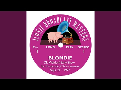 Blondie - X-Offender (Remastered Radio Broadcast San Francisco 1977 Late Show)