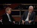 Steve Martin &amp; Martin Short | Real Time with Bill Maher (HBO)