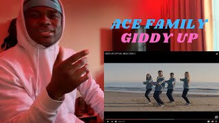 THIS IS A BANGER!!! | THE ACE FAMILY- GIDDY UP (OFFICIAL MUSIC VIDEO)- REACTION