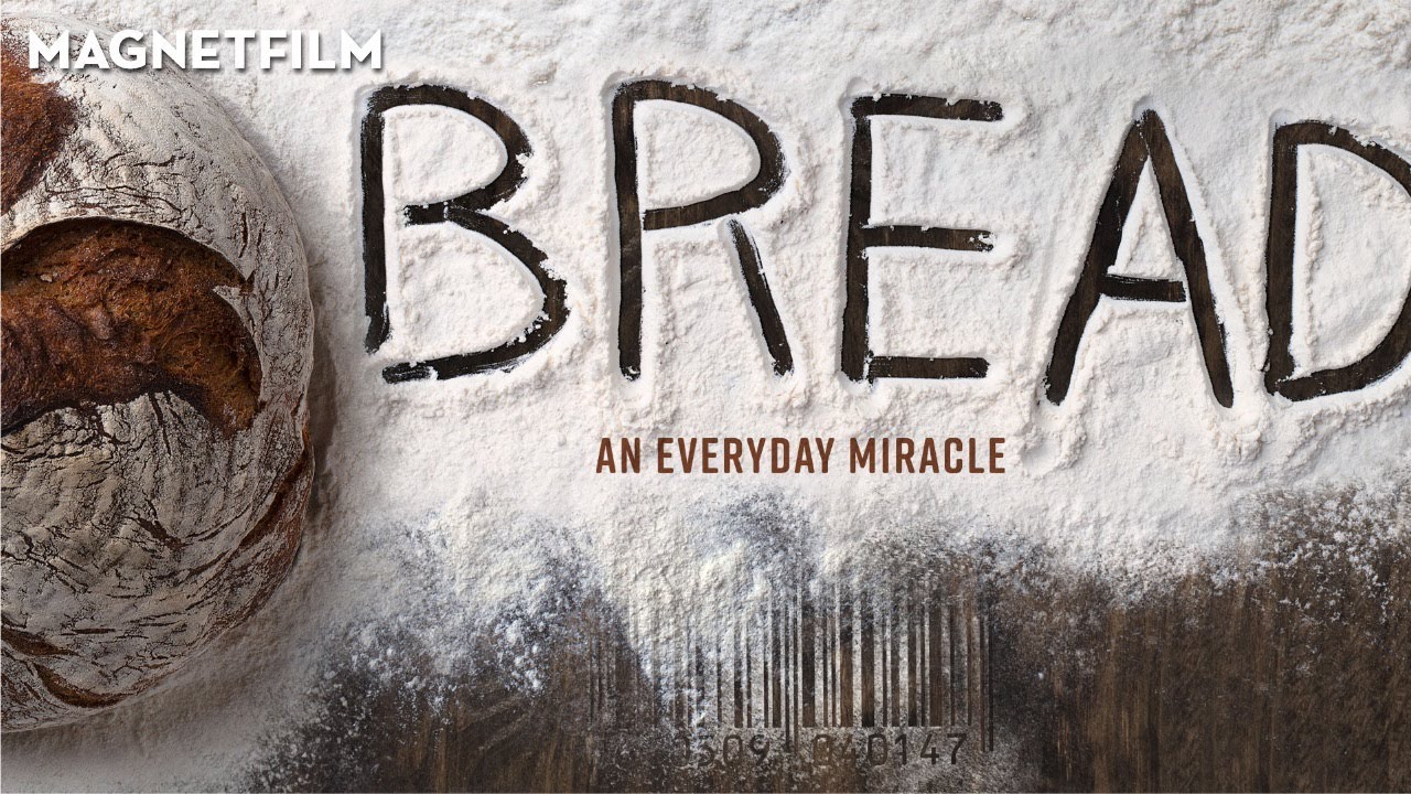 BREAD: AN EVERYDAY MIRACLE (Official Trailer) HD1080 