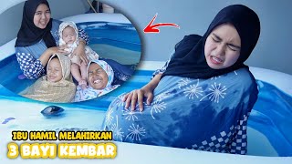 IBU HAMIL MELAHIRKAN 3 BAYI DIKOLAM RENANG 👶 Bayi Kembar