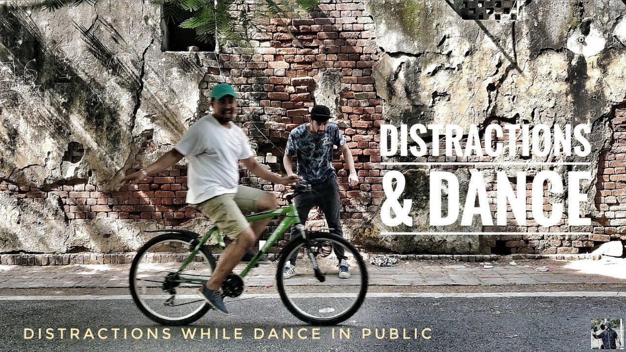 DISTRACTIONS WHILE DANCE IN PUBLIC YouTube