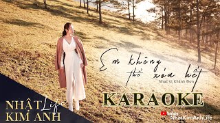 [KARAOKE ] EM KHÔNG THỂ XOÁ HẾT - NHẬT KIM ANH