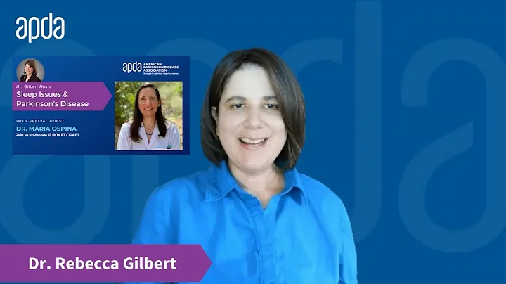 Dr. Gilbert Hosts: Sleep Issues & Parkinson's Dise...