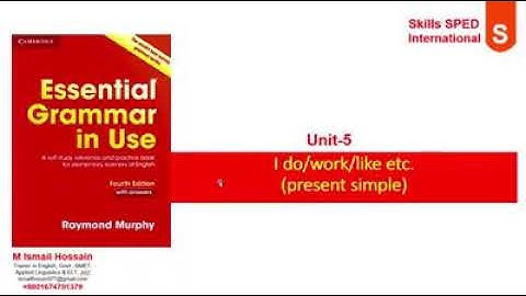 Unit:5 I do/work/Like etc.(present Simple)