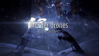 Murder drones [edit audio]