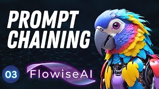Combining Multiple Chains (Prompt Chaining) - FlowiseAI Tutorial #3