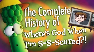 The Complete History of VeggieTales: Where's God When I'm SSScared?!