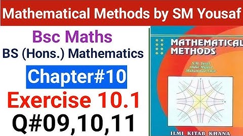 Ch#10 Mathematical methods | Exercise 10.1 | Question#09,10,11 | Higher Order differential equations