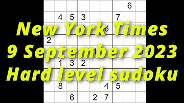 Sudoku solution – New York Times 9 September 2023 Hard level