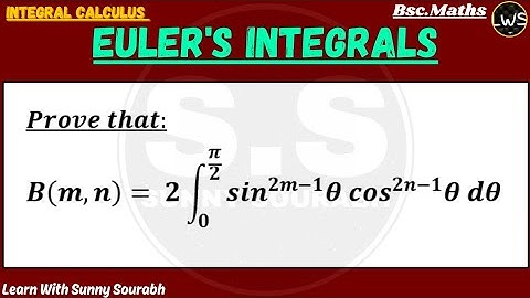 BETA AND GAMMA FUNCTIONS [INTEGRAL CALCULUS]