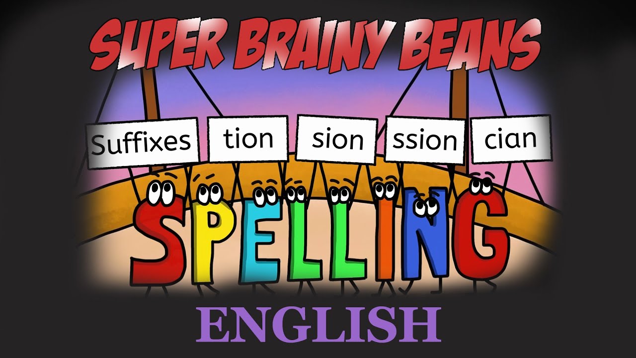 Spelling suffixes tion, sion, ssion, cian - Spelling in English