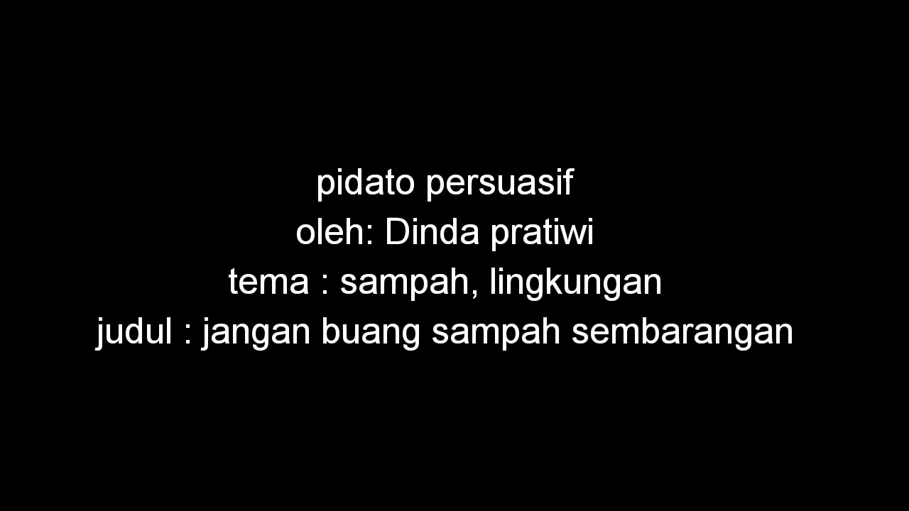 Contoh Pidato Jangan Buang Sampah Sembarangan Youtube