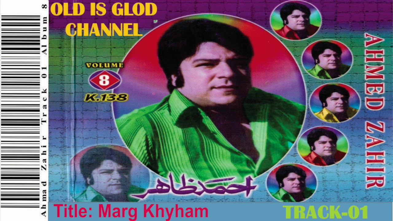 Ahmad Zahir: Song Title: Marg Khyham. Album 08 - YouTube