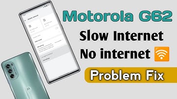 Motorola G62 How To Fix Slow Internet No Internet Problem