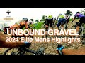 Unbound gravel 2024   elite mens raw highlights