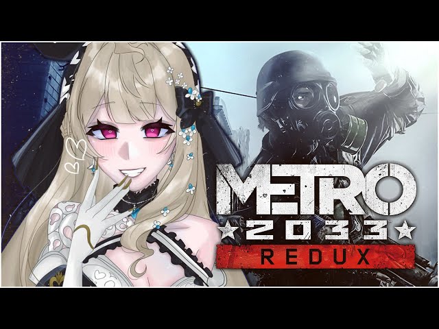 【METRO 2033 REDUX】😈 phantomos chose horror + FPS ?【NIJISANJI EN | Reimu Endou】のサムネイル