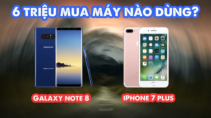 So sánh kích thước iphone 7plus và note 8