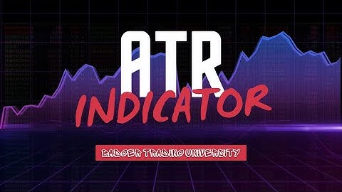 ATR Technical Indicator EXPLAINED (Setting an Appropriate Stop-Loss)
