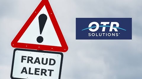 Fraud Alert from OTR Solutions - Stop the Scam! Special Report