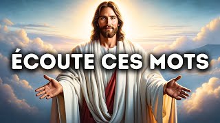 🔴 Écoute Ces Mots | Message De Dieu Aujourd'hui Maintenant | Message de Dieu