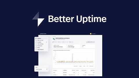 Better Uptime Review and Tutorial: AppSumo Lifetime Deal