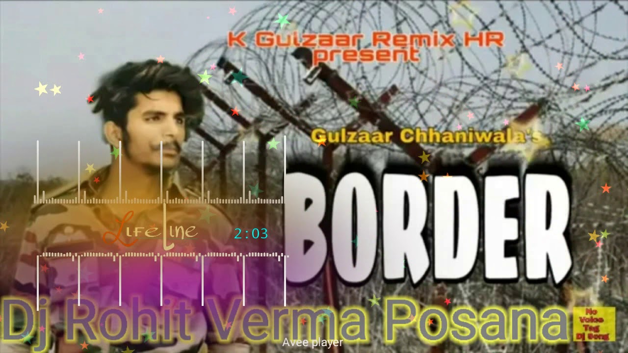 Remix Border BORDER!! REMIX!! SONG!!MIX BY ROHIT VERMA - YouTube